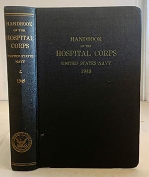 Seller image for Handbook of the Hospital Corps United States Navy 1949 for sale by S. Howlett-West Books (Member ABAA)