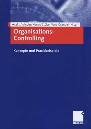 Seller image for Organisations-Controlling: Konzepte und Praxisbeispiele for sale by Studibuch