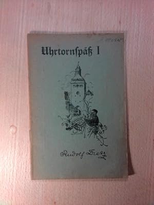 Uhrtornspäß I - Lustige Gedichte in Nassauischer Mundart - Drittes bis fünftes Laufend
