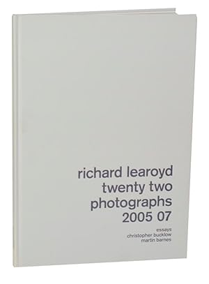Seller image for Richard Learoyd: Twenty Two Photographs 2005 - 07 for sale by Jeff Hirsch Books, ABAA