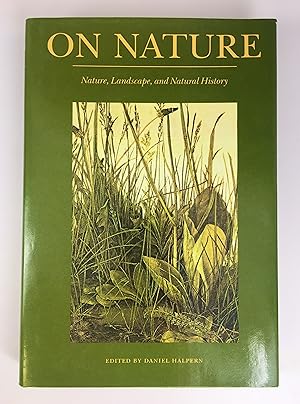 Imagen del vendedor de On Nature : Nature, Landscape, and Natural History a la venta por The Curated Bookshelf