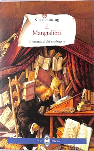 Bild des Verkufers fr Il mangialibri. Due romanzi e nove tappeti. zum Verkauf von FIRENZELIBRI SRL