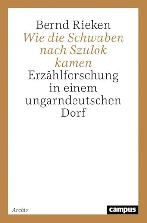 Immagine del venditore per Wie die Schwaben nach Szulok kamen venduto da BuchWeltWeit Ludwig Meier e.K.