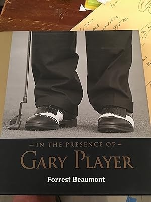 In the Presence of Gary Player. Flat Signed by Player