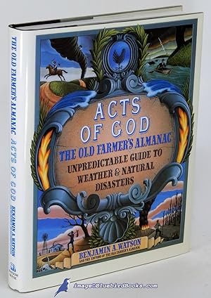 Acts Of God: The Old Farmer's Almanac Guide to Weather and Natural Disasters