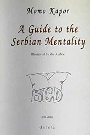 Bild des Verkufers fr A Guide to the Serbian Mentality. zum Verkauf von FIRENZELIBRI SRL