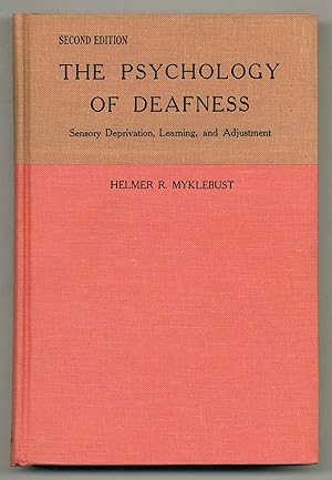 Seller image for The Psychology of Deafness: Sensory Deprivation, Learning, and Adjustment. Second Edition for sale by Between the Covers-Rare Books, Inc. ABAA