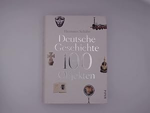 Bild des Verkufers fr Deutsche Geschichte in 100 Objekten zum Verkauf von Buchschloss