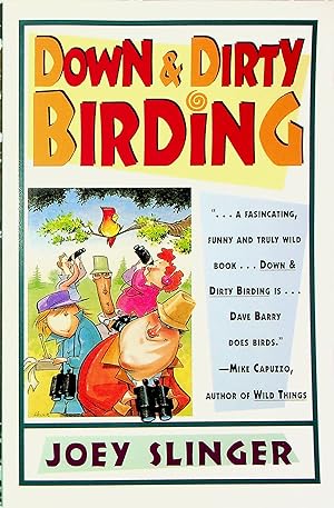 Seller image for Down & Dirty Birding for sale by Adventures Underground