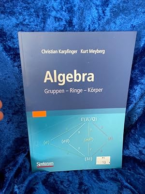 Bild des Verkufers fr Algebra: Gruppen - Ringe - Krper Gruppen - Ringe - Krper zum Verkauf von Antiquariat Jochen Mohr -Books and Mohr-