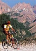Bild des Verkufers fr Traumtouren TransAlp: Die schnsten Alpenberquerungen mit dem Mountainbike zum Verkauf von WeBuyBooks