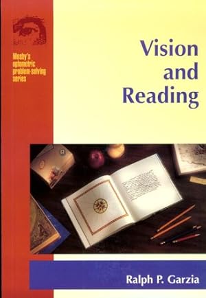 Immagine del venditore per Vision And Reading: Vol 5 (Mosby's Optometric Problem Solving S.) venduto da WeBuyBooks