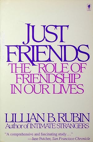 Seller image for Just Friends: The Role of Friendship in Our Lives for sale by Adventures Underground