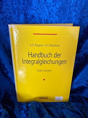 Immagine del venditore per Handbuch der Integralgleichungen: Exakte Lsungen Exakte Lsungen venduto da Antiquariat Jochen Mohr -Books and Mohr-