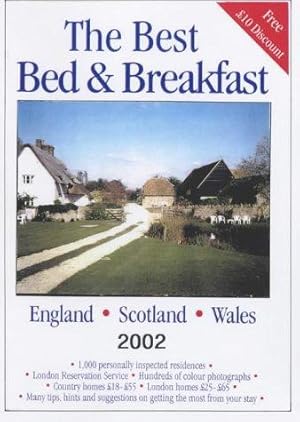 Seller image for The Best Bed and Breakfast in England, Scotland and Wales 2002 for sale by WeBuyBooks