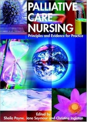 Imagen del vendedor de Palliative Care Nursing: Principles and Evidence for Practice a la venta por WeBuyBooks