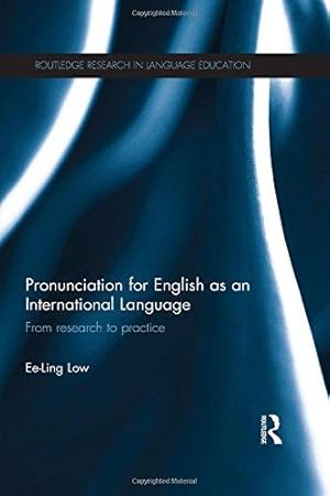 Imagen del vendedor de Pronunciation for English as an International Language: From research to practice (Routledge Research in Language Education) a la venta por WeBuyBooks