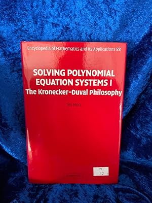 Bild des Verkufers fr Solving Polynomial Equation Systems I: The Kronecker-Duval Philosophy (Encyclopedia of Mathematics and its Applications, Band 88) zum Verkauf von Antiquariat Jochen Mohr -Books and Mohr-