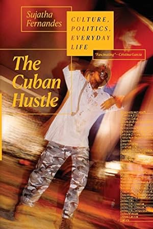 Immagine del venditore per The Cuban Hustle: Culture, Politics, Everyday Life venduto da WeBuyBooks