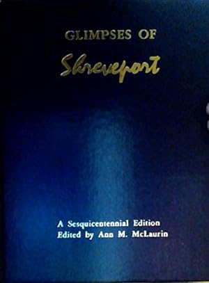 Seller image for Glimpses of Shreveport Sesquicentennial Editions for sale by WeBuyBooks