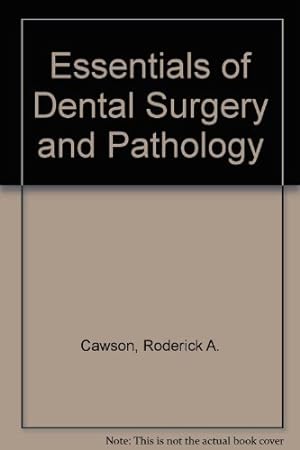 Seller image for Essentials of Dental Surgery and Pathology for sale by WeBuyBooks