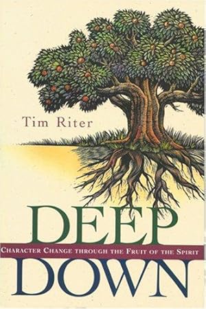 Immagine del venditore per Deep Down: Character Change Through the Fruit of the Spirit venduto da WeBuyBooks