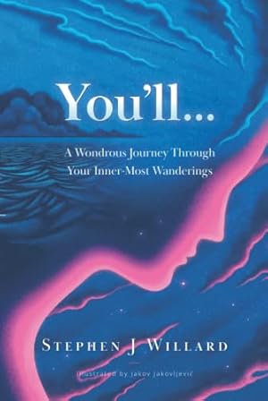 Immagine del venditore per You'll: A Wondrous Journey Through Your Inner-Most Wanderings venduto da WeBuyBooks