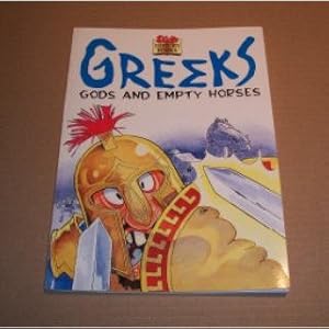 Imagen del vendedor de Sticky History Books: Greeks: Gods and Empty Horses a la venta por WeBuyBooks