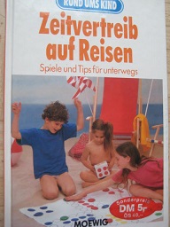 Seller image for Zeitvertreib auf Reisen Spiele und Tips fr unterwegs for sale by Alte Bcherwelt