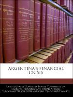 Bild des Verkufers fr Argentina s Financial Crisis zum Verkauf von moluna