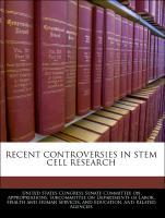 Seller image for Recent Controversies In Stem Cell Research for sale by moluna