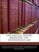 Bild des Verkufers fr The Digital Divide: Bridging The Technology Gap zum Verkauf von moluna