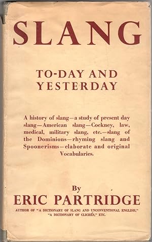 Immagine del venditore per Slang To-Day and Yesterday: With a Short Historical Sketch; and Vocabularies of English, American, and Australian Slang venduto da Clausen Books, RMABA