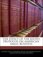 Bild des Verkufers fr The Effect Of The Kyoto Protocol On American Small Business zum Verkauf von moluna