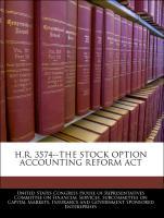 Bild des Verkufers fr H.R. 3574--the Stock Option Accounting Reform Act zum Verkauf von moluna