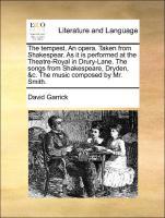 Bild des Verkufers fr The tempest. An opera. Taken from Shakespear. As it is performed at the Theatre-Royal in Drury-Lane. The songs from Shakespeare, Dryden, &c. The music composed by Mr. Smith. zum Verkauf von moluna