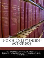 Imagen del vendedor de No Child Left Inside Act Of 2008 a la venta por moluna