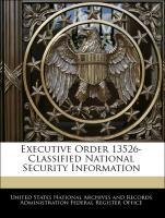 Bild des Verkufers fr Executive Order 13526-Classified National Security Information zum Verkauf von moluna