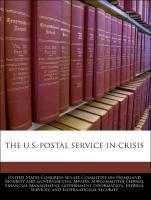 Bild des Verkufers fr The U.S. Postal Service In Crisis zum Verkauf von moluna