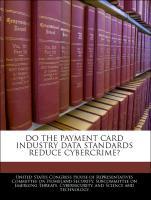 Image du vendeur pour Do The Payment Card Industry Data Standards Reduce Cybercrime? mis en vente par moluna