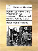 Bild des Verkufers fr Poems, by Helen Maria Williams. In two volumes. . The second edition. Volume 2 of 2 zum Verkauf von moluna