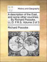 Bild des Verkufers fr A description of the East, and some other countries. . By Richard Pococke, LL.D. F.R.S. Volume 2 of 3 zum Verkauf von moluna