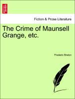 Bild des Verkufers fr The Crime of Maunsell Grange, etc. Vol. II. zum Verkauf von moluna