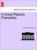 Bild des Verkufers fr A Great Platonic Friendship. Vol. II. zum Verkauf von moluna