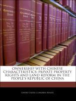 Seller image for Ownership With Chinese Characteristics: Private Property Rights And Land Reform In The People s Republic Of China for sale by moluna