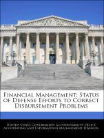 Bild des Verkufers fr Financial Management: Status of Defense Efforts to Correct Disbursement Problems zum Verkauf von moluna