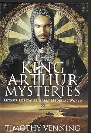 Seller image for The King Arthur Mysteries: Arthur's Britain and Early Medieval World for sale by Allen Williams Books
