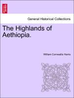 Bild des Verkufers fr The Highlands of Aethiopia. Vol. II. zum Verkauf von moluna