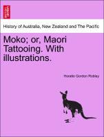 Immagine del venditore per Moko or, Maori Tattooing. With illustrations. venduto da moluna