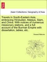 Bild des Verkufers fr Travels in South-Eastern Asia, embracing Hindustan, Malaya, Siam, and China. With notices of numerous missionary stations, and a full account of the Burman Empire with dissertation, tables, etc. Vol. I zum Verkauf von moluna